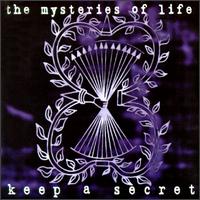 Mysteries of Life - Keep a Secret lyrics