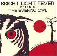 Bright Light Fever - Bright Light Fever Presents the Evening Owl lyrics