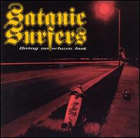 Satanic Surfers - Going Nowhere Fast lyrics