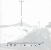 Engine Down - Under the Pretense of Present Tense lyrics
