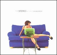The Stereo - Three Hundred lyrics
