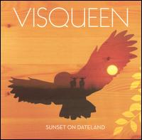 Visqueen - Sunset on Dateland lyrics