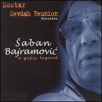 Saban Bajramovic - A Gypsy Legend lyrics