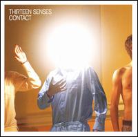 Thirteen Senses - Contact lyrics