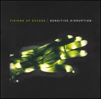 Visions of Excess - Sensitive Disruption lyrics