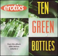 Erotixs - Ten Green Bottles lyrics