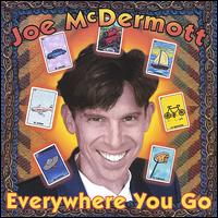 Joe McDermott - Everywhere You Go lyrics