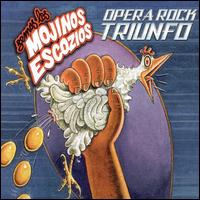 Mojinos Escozios - Opera Rock Triunfo lyrics