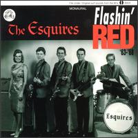 The Esquires [Garage] - Flashin' Red lyrics