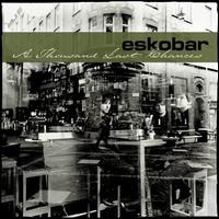 Eskobar [Rock] - A Thousand Last Chances lyrics