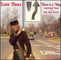 Ernie Hines - There Is A Way: Inspirational Songs Of Faith Hope & Love lyrics