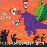 Elvis Schoenberg - It's Alive lyrics