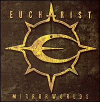 Eucharist - Mirrorworlds lyrics