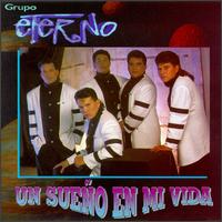 Grupo Eterno - Un Sueno En Mi Vida lyrics