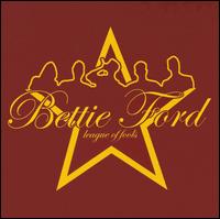 Bettie Ford - League of Fools lyrics