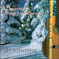 Lee Eisenstein - Christmas Songs for a Dreamer lyrics