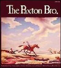 Paxton Brothers - Paxton Brothers lyrics
