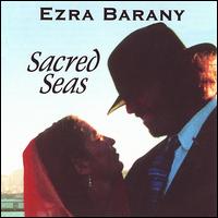 Ezra Barany - Sacred Seas lyrics