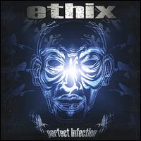 Ethix - Perfect Infection lyrics
