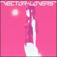 Vector Lovers - Vector Lovers lyrics