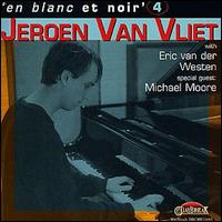 Jeroen van Vliet - En Blanc et Noir 4 lyrics