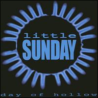 Little Sunday - Day of Hollow lyrics
