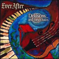 Everafter - Delusions And Other Tales lyrics