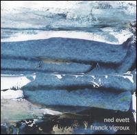 Ned Evett - Evett-Vigroux lyrics