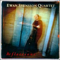 Ewan Svensson Quartet - Reflections lyrics