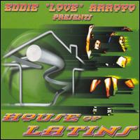 Eddie Love Arroyo - House of Latins lyrics