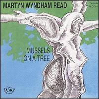 Martyn Wyndham-Read - Mussels on a Tree lyrics