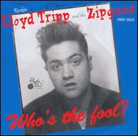 Lloyd Tripp - Who's the Fool lyrics