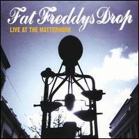 Fat Freddy's Drop - Live at the Matterhorn lyrics
