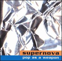 Supernova - Pop As a Weapon lyrics