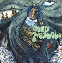 Dead Meadow - Dead Meadow lyrics