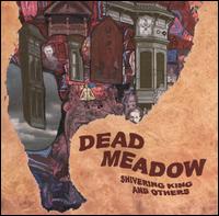Dead Meadow - Shivering King and Others lyrics