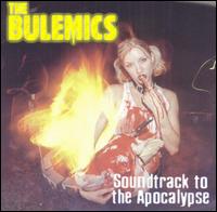 The Bulemics - Soundtrack to the Apocalypse lyrics