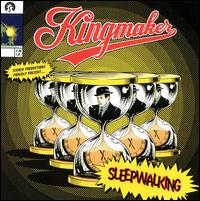 Kingmaker - Sleepwalking lyrics