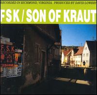 FSK - Son of Kraut lyrics