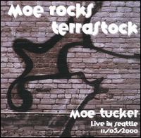 Moe Tucker - Moe Rocks Terrastock: Live in Seattle 11/05/2000 lyrics