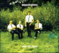 Happydeadmen - After the Siesta lyrics