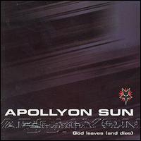 Apollyon Sun - God Leaves (And Dies) lyrics