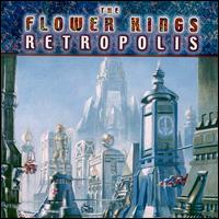 The Flower Kings - Retropolis lyrics