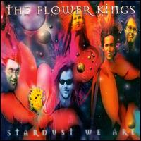 The Flower Kings - Stardust We Are lyrics