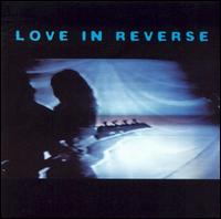 Love in Reverse - Another One for You to Hate lyrics