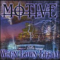 Motive - Worn Down Dream lyrics