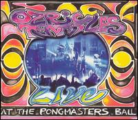 Ozric Tentacles - The Pongmasters Ball [live] lyrics