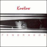 Pendragon - Kowtow lyrics