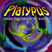 Platypus - When Pus Comes to Shove lyrics