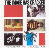 Alternative TV - The Image Has Cracked lyrics